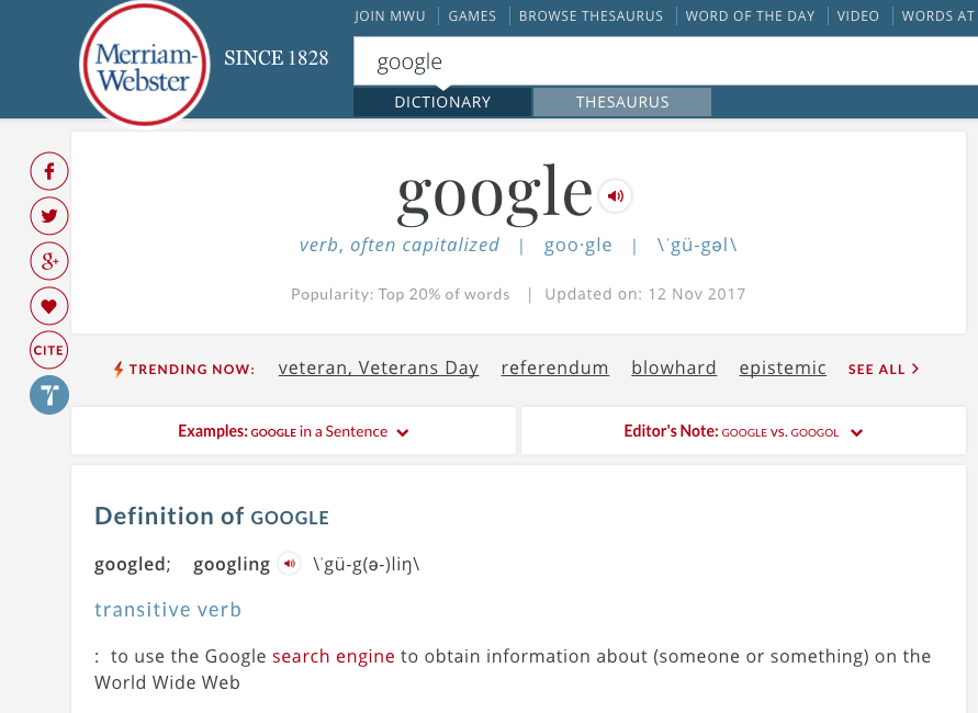 google一次如今已經收錄在英文字典中,代表「在搜尋引擎上搜尋資料」。(merriam-webster網站)
