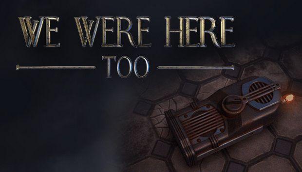 《We Were Here Too》是解謎冒險遊戲《We Were Here》的續作