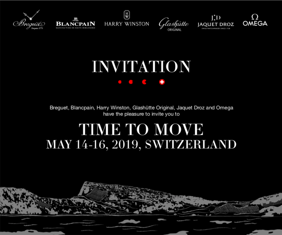 SWATCH集團「Time To Move」發表會，日前已發出邀請。參加的品牌包括BREGUET（寶璣）、BLANCPAIN（寶珀）、HARRY WINSTON（海瑞溫斯頓）、JAQUET DROZ（雅克德羅）、GLASHUTTE ORIGINAL（雅克德羅）以及OMEGA（歐米茄）等六個集團高端品牌。至於平價品牌則各自舉行小型巡迴展。