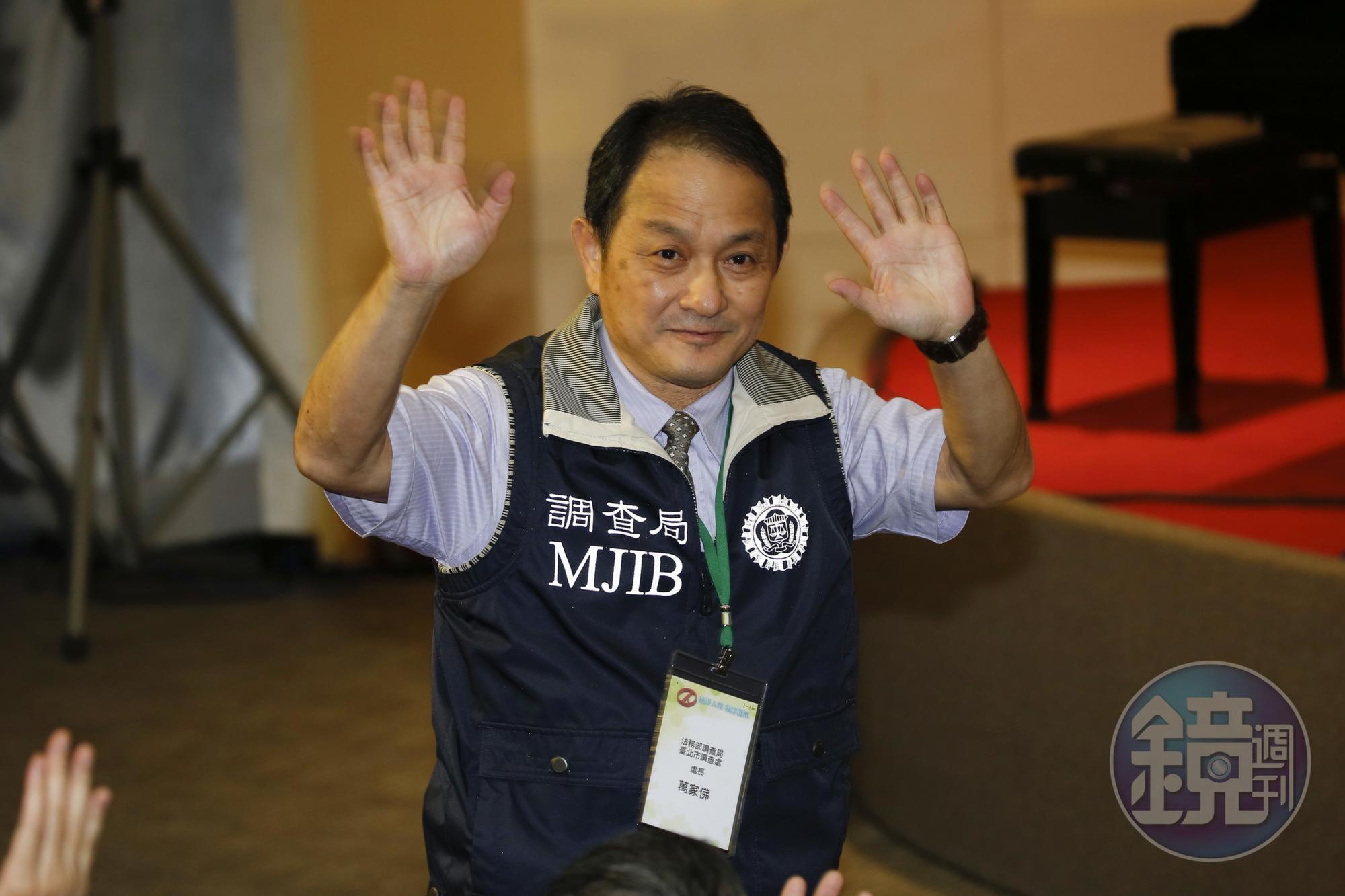 出身基層的調查局主祕萬家佛,在今天公布的人事案中更上層樓,升任副局長。