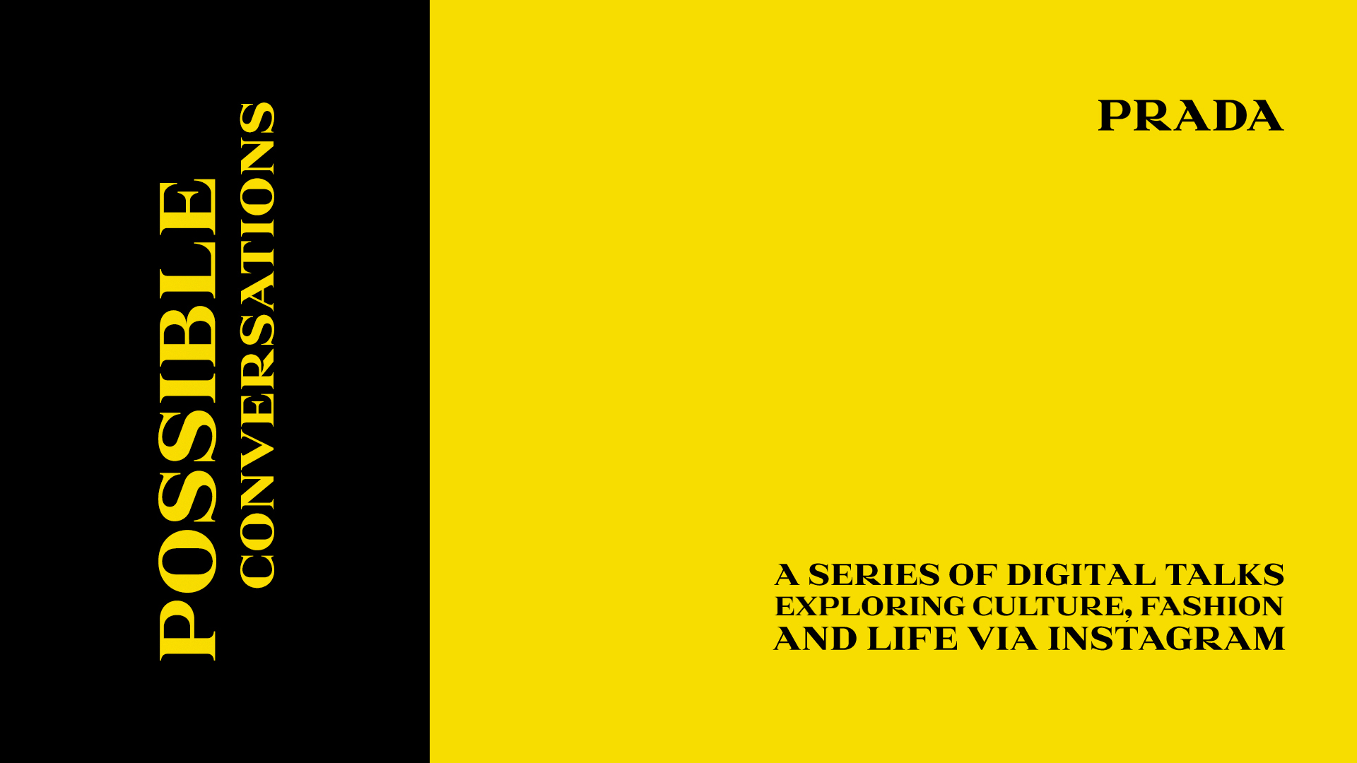 PRADA推出Possible Conversations計畫，將在4月14日歐洲時間下午6點於官方Instagram帳號現場直播。（PRADA提供）