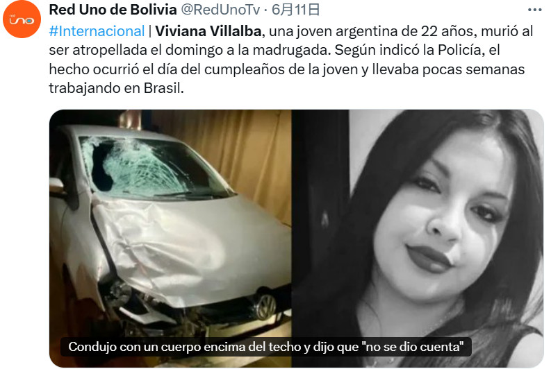 來自阿根廷的移工維亞爾瓦抵達巴西不久，沒想到竟遭車撞死。（翻攝X@RedUnoTv）